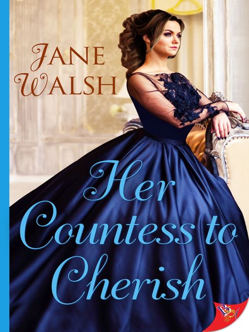 Title details for Her Countess to Cherish by Jane Walsh - Wait list